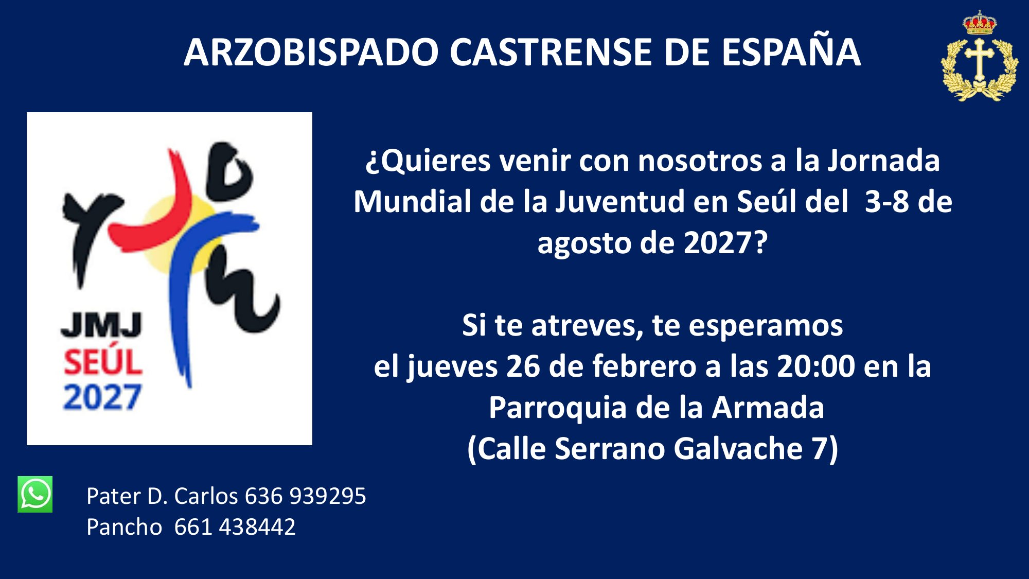 Cartel del Arzobispado Castrense: ¿Quieres venir con nosotros a la Jornada Mundial de la Juventud en Seúl del 3 al 8 de agosto de 2027?